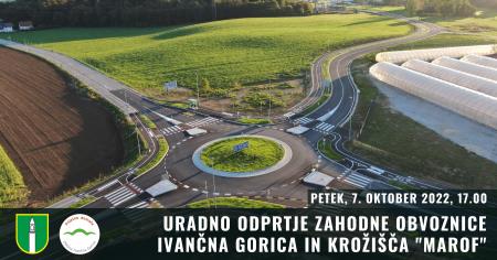 VABILO - Odprtje Zahodne obvoznice Ivančna Gorica in krožišča "Marof"